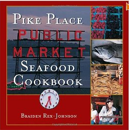 Pike Place Seafood Cookbook